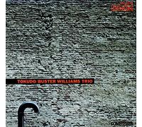 Williams,Buster Trio - Tokudo