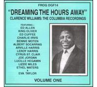Williams, Clarence - Dreaming The Hours Away