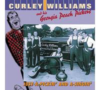 Williams, Curly & His Georgia Peach Pickers - Just A-Pickin' & A-Singin'
