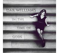 Williams, Dar - In The Time Of Gods