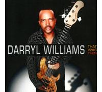 Williams, Daryl - THAT WAS THEN - WILLIAMS, DARR