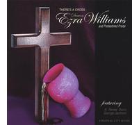 Williams, Deacon Ezra - There's a Cross