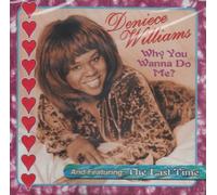 Williams, Deniece - Why You Wanna Do Me / Stop a Tear From Falling