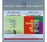 Williams Dick & Hovis Larry - The Best Voices Time Forgot (2 Lp In 1 Cd)