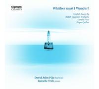 David John Pike Whither Must I Wander?: English Songs By Ralph Vaughan Will (CD)