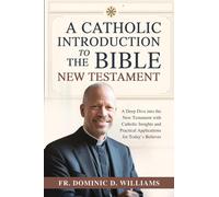 Williams, Fr. Dominic D. A Catholic Introduction To The Bible; New Te Book NUOVO