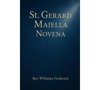 Williams Frederick St. Gerard Majella Novena (Tascabile)