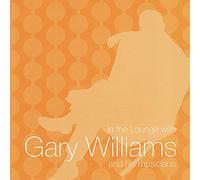 WILLIAMS, GARY - IN THE LOUNGE WITH