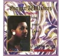WILLIAMS, GINGER - FIRST LADY OF LOVERS ROCK