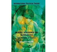 Williams, H. On Rawls, Development And Global Justice : The Freedom O Book NUOVO