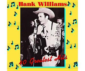 Williams Hank - 40 Greatest Hits