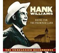 Williams, Hank - Bound For The Promised Land