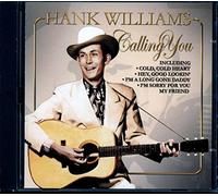 Williams,Hank - Calling You
