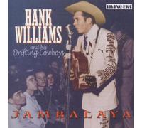 Williams,Hank & Drifting Cowboys - Jambalaya