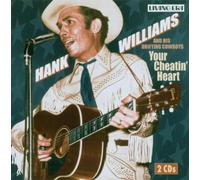 Williams,Hank & Drifting Cowboys - Your Cheatin' Heart
