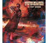 Williams Hannah & The Affirmations - 50 Foot Woman