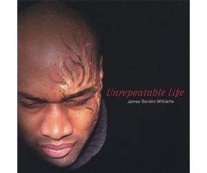 Williams James Gordon - Unrepeatable Life