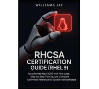 Williams Jay RHCSA Certification Guide (RHEL 9) (Tascabile)