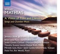 William Mathias William Mathias: A Vision of Time and Eternity: Songs and C (CD)