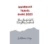 Williams King Innsbruck Travel Guide 2023 (Tascabile)