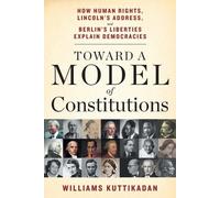 Williams Kuttikadan Toward a Model of Constitutions (Tascabile)