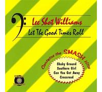 Williams, Lee Shot - Let the Good Times Roll