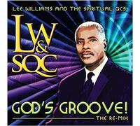 Williams, Lee & Spiritual Qc's - God's Groove The Remix