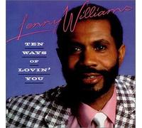 Williams, Lenny - Ten Ways of Lovin You