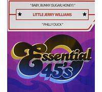Williams, Little Jerry - Baby Bunny (Sugar Honey) / Philly Duck