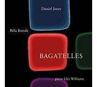 Bela Bartok Bela Bartok/Daniel Jones: Bagatelles (CD) Album