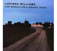 Lucinda Williams Car Wheels On a Gravel Road (Vinyl LP) 12" Album