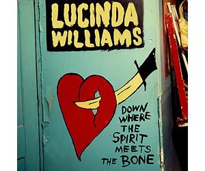 Williams Lucinda - Down Where the Spirit Meets the Bone