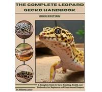 Williams Luxury The Complete Leopard Gecko Handbook (Tascabile)