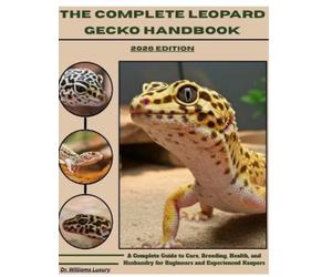 Williams Luxury The Complete Leopard Gecko Handbook (Tascabile)