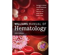 Williams Manual of Hematology, Tenth Edition