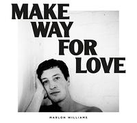 Williams Marlon - Make Way For Love