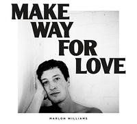 Williams Marlon - Make Way For Love (Vinile Colorato)