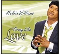 Williams, Melvin - Crazy Like Love