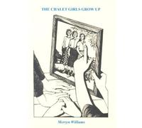 `Williams, Merryn` Chalet Girls Grow Up BOOK NUOVO