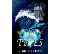 Williams, Noby Daughter Of Two Tides Book NUOVO