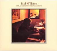 Williams, Paul - Just An Old Fashioned Love Song