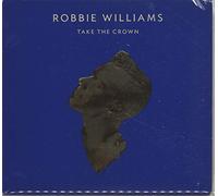 ROBBIE WILLIAMS - Take the crown - CD + DVD DELUXE EDITION 2012 SEALED SIGILLATO
