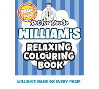 William's Relaxing Colouring Book: Relaxing Patterns and Illustrations for All Ages