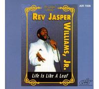 Williams, Rev. Jasper - Life Is Like A Leaf