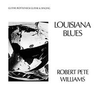 Williams, Robert Pet - Louisiana Blues