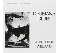 Williams, Robert Pet - Louisiana Blues