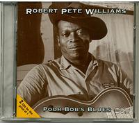 Williams, Robert Pete - Poor Bob's Blues (2 CD)