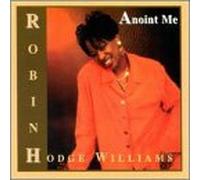 Williams, Robin Hodge - Anoint Me
