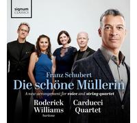 "Williams Roderick"] ["Carducci String Quartet" - Schubert: Die Schöne Müllerin