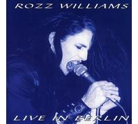 Williams, Rozz - Live In Berlin